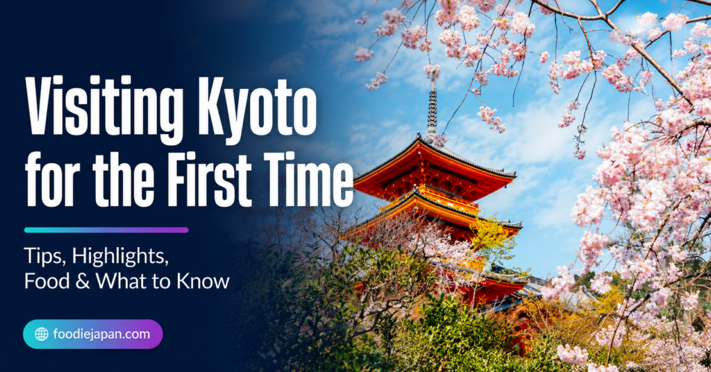 visiting kyoto for the first time